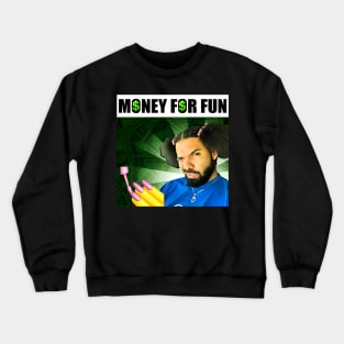 Money For Fun Drake Crewneck Sweatshirt